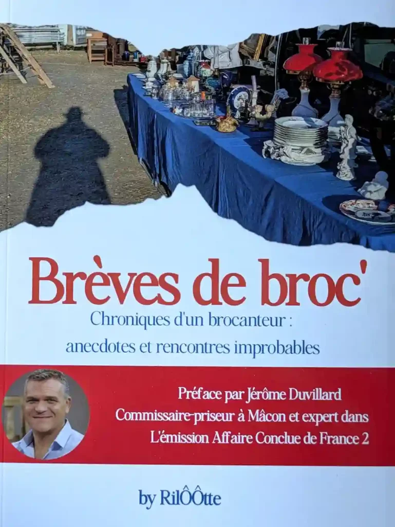 "Brèves de broc" : Chroniques d'un brocanteur passionné